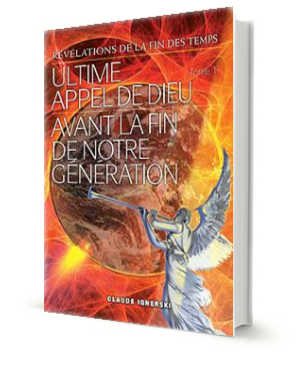 Claude Ignersky | Ultime appel de Dieu avant la fin de notre génération